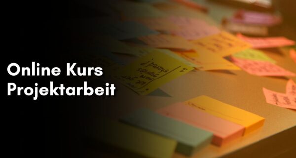 Online Kurs Projektarbeit