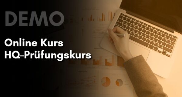 Online Kurs HQ-Prüfungskurs